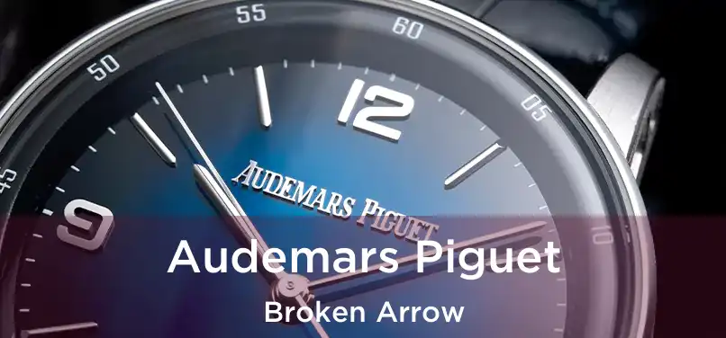  Audemars Piguet Broken Arrow