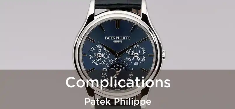  Complications Patek Philippe