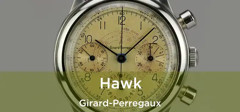  Hawk Girard-Perregaux