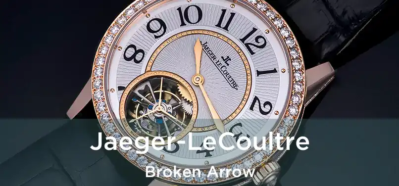  Jaeger-LeCoultre Broken Arrow