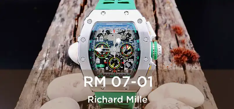  RM 07-01 Richard Mille
