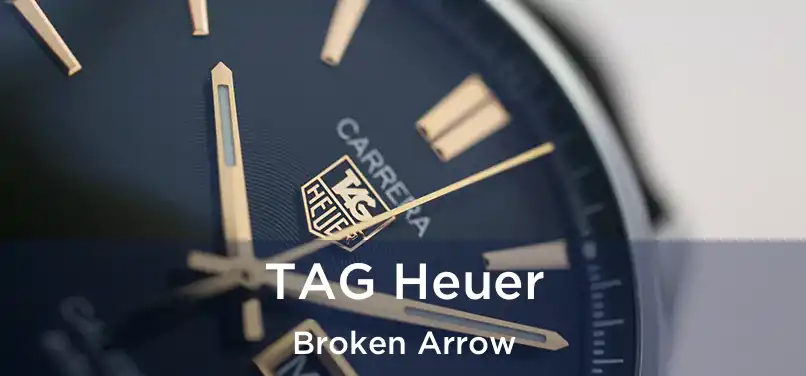  TAG Heuer Broken Arrow