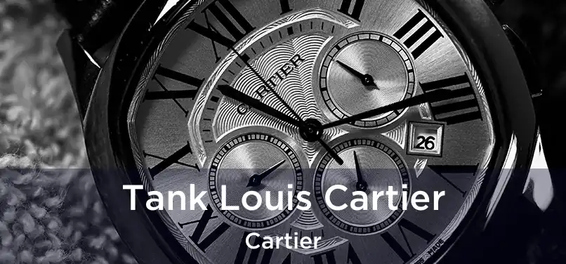  Tank Louis Cartier Cartier