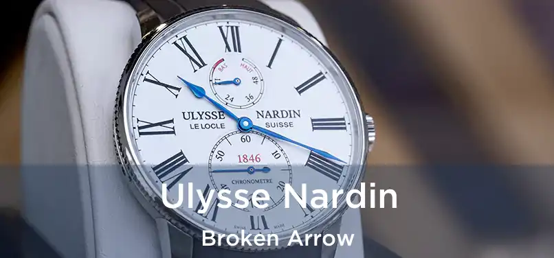  Ulysse Nardin Broken Arrow